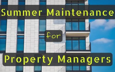 Summer Maintenance For Landlords & Property Managers