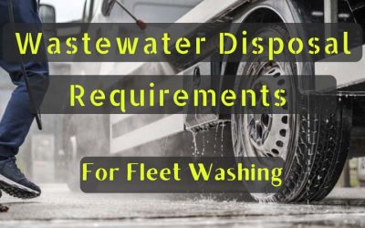  Wastewater Disposal Requirements For Fleet Washing