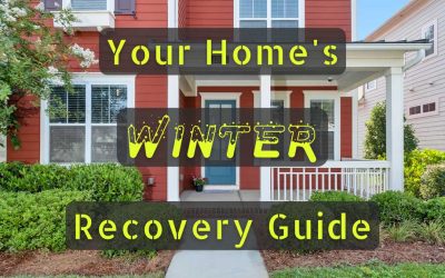 Your Home’s Winter Recovery Guide