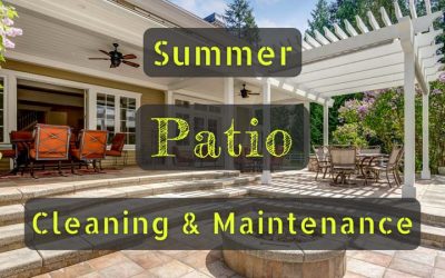 The Ultimate Guide to Summer Patio Cleaning and Maintenance