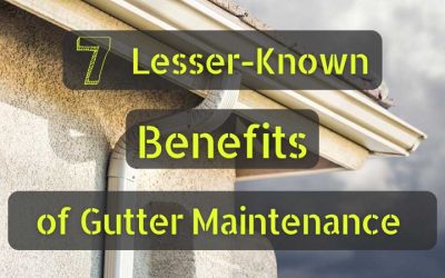 7 Lesser-Known Benefits of Maintaining Your Property’s Gutters